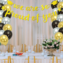 Gold Letter Banner  "We Are So Proud of You"  Hanging Decor